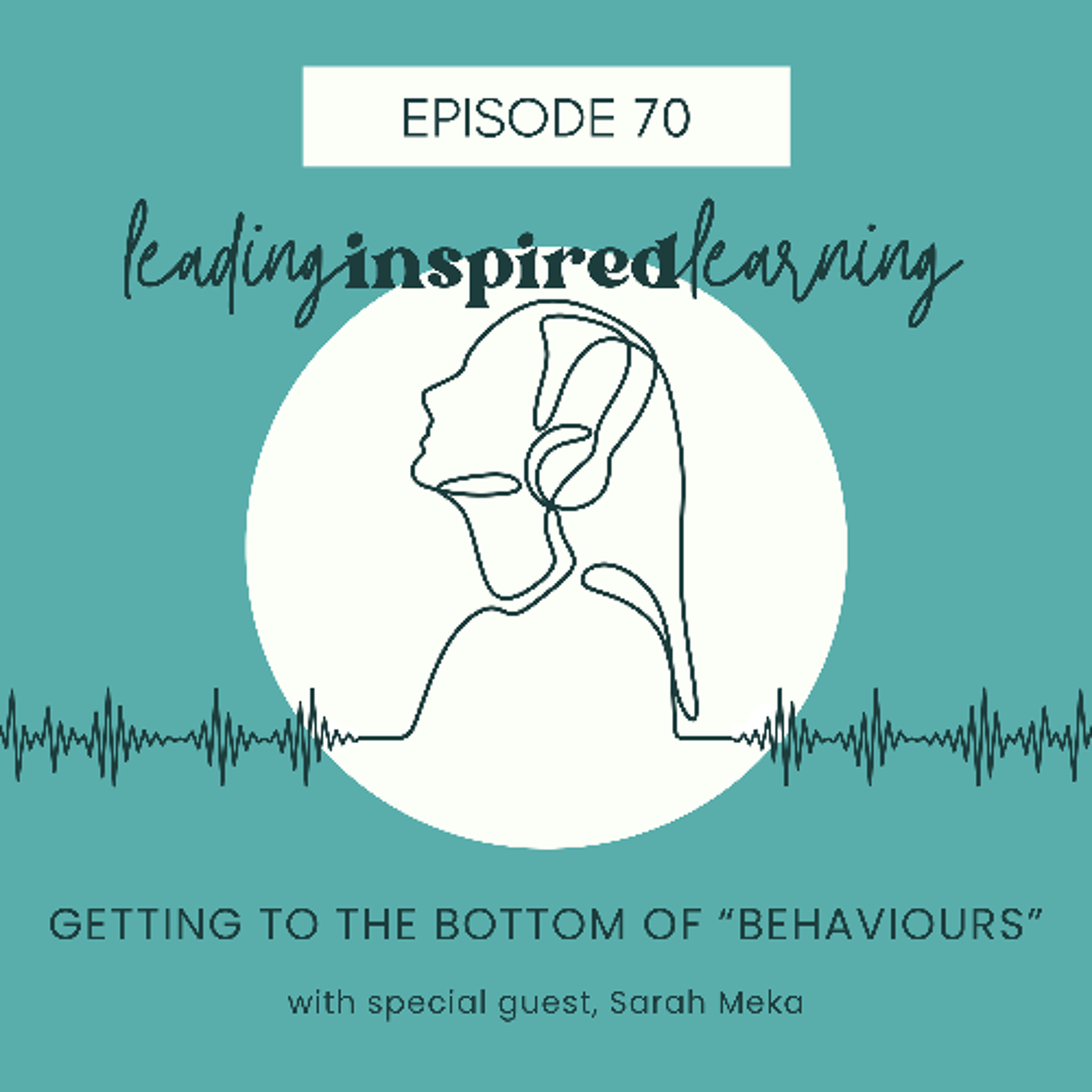 Ep: 70 - Getting to the Bottom of "Behaviours" with Sarah Meka episode artwork