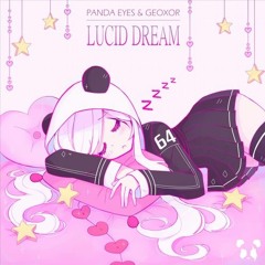 Panda Eyes X Geoxor - Lucid Dream (Bass Boosted)