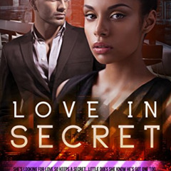 FREE PDF 📩 Love In Secret (BWWM Romance Book 1) by  Steffy  Shaw &  BWWM  Club EPUB