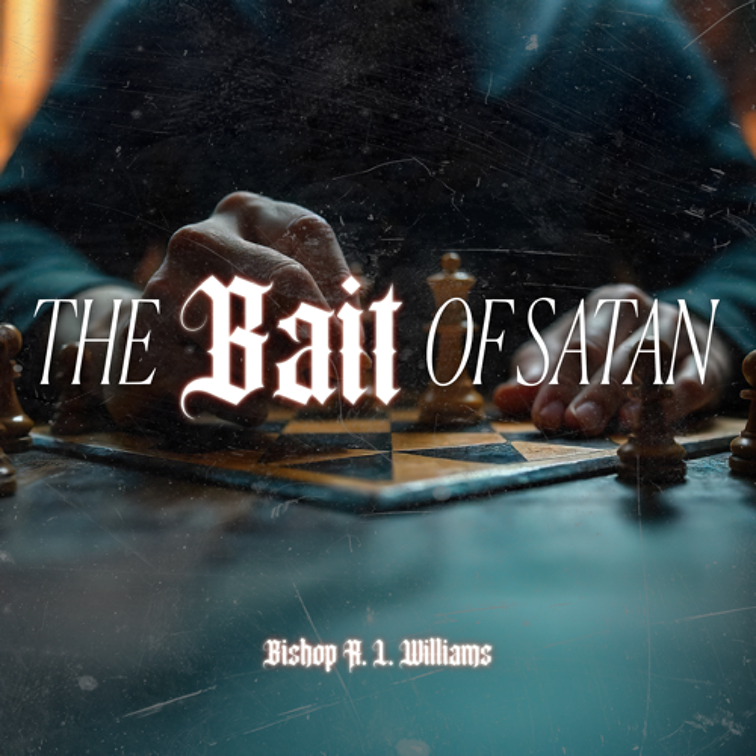 2.1.26 | "The Bait Of Satan" | Bishop R. L. Williams