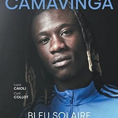 Scarica il PDF Eduardo Camavinga - Bleu solaire (Biographies - Autobiographies) (French Edition) in