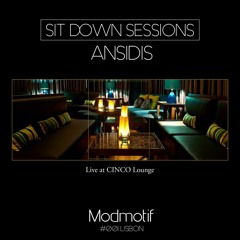 (SDS001) SIT DOWN SESSIONS #1 w/ Ansidis - Live At CINCO Lounge (Lisbon) August 15 2020