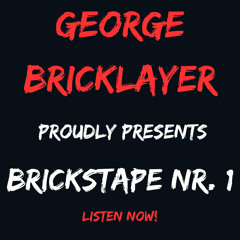 George Bricklayer - BricksTape #1.mp3
