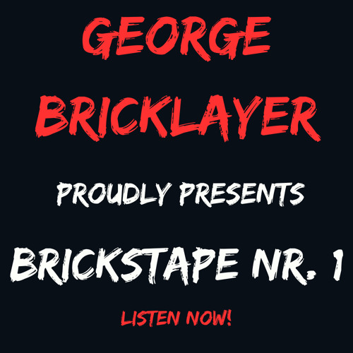 George Bricklayer - BricksTape #1.mp3