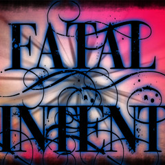Fatal Intent--Far Far Away-(Phantom of my past)