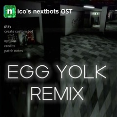 nico's nextbots ost - menu (Egg Yolk remix)