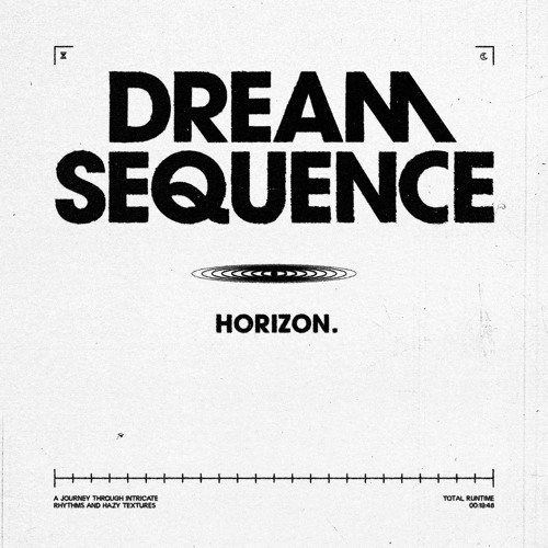 Stream HORIZON. Listen to DREAM SEQUENCE playlist online for free on