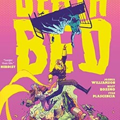 Open PDF Deathbed (2023 Edition) by  Joshua Williamson &  Riley Rossmo