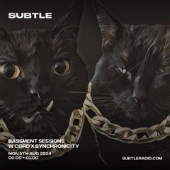 Bassment Sessions w/ CORD - Subtle Radio - 05/08/2024