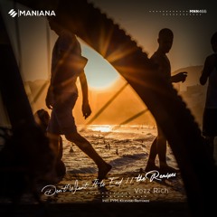 Vozz Rich - Don't Want It To End (PYM Remix)