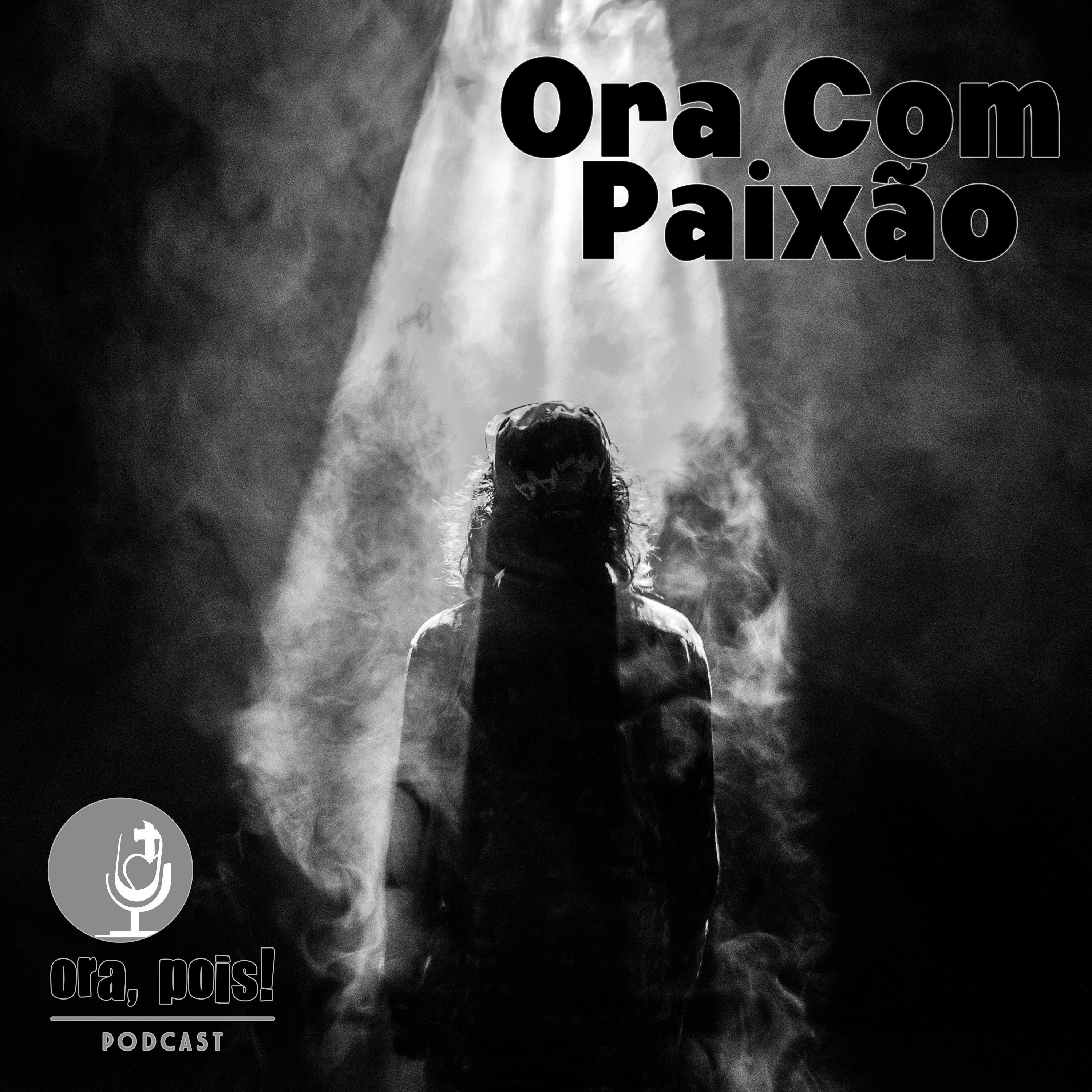 Ora, Pois!