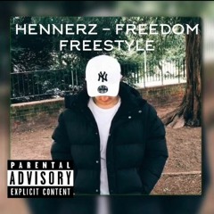 Hennerz - Freedom freestyle