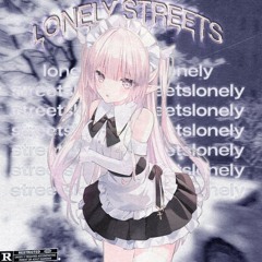 Lonely Streets