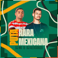 Puta Rara, Puta Mexicana, Vai Sua Cavalona