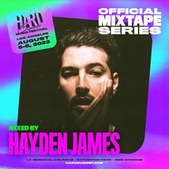 HARD Summer LA 2023 Official Mixtape Series: Hayden James