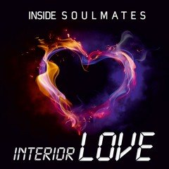 Inside Soulmates - Interior Love - Radio Edit