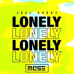 Joel Corry - Lonely (MOSE UK Remix)