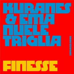 Kuranes  & Emanuele Triglia - Finesse