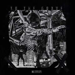 TO THE GRAVE [prod. Deathw!sh]