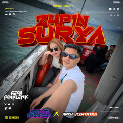 Z4P1N SURYA - ( FP x SURYAANANDA x ANISA RSWTNTKA ) #TANPA SPONGSOR