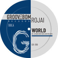 Rojai - World  (Franky Boissy, Jason Merle Dub Mix)