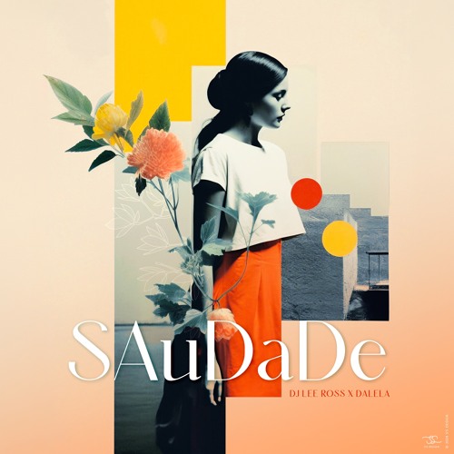 Dj Lee Ross x Dalela - Saudade