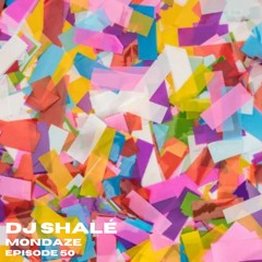 Jay Shalé - Mondaze Ep 50