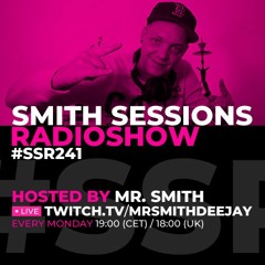 Smith Sessions Radioshow 241