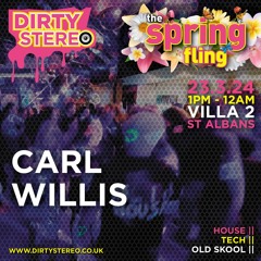 Carl Willis @ Dirty Stereo Spring Fling @ Villa 2 Stalbans 23rd March 2024