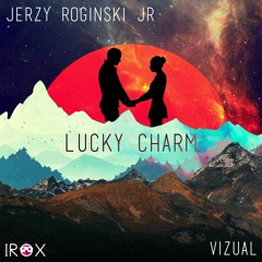 Jerzy Roginski Jr & Vizual - Lucky Charm Radio Mix