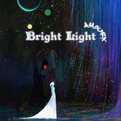 Bright Light (Prod.llouis)