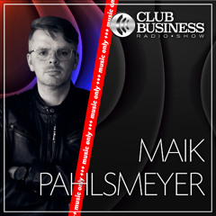 +++music only+++26/25 House Music mixed by Maik Pahlsmeyer live @ Club Business Radio Show 27.06.2025