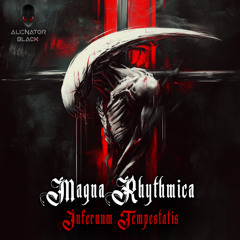 Magna Rhythmica - Infernum Tempestatis (Preview)