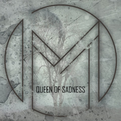 Queen Of Sadness