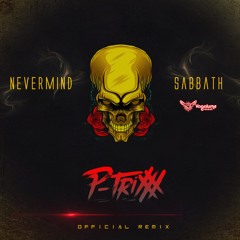 Nevermind - Sabbath(P - Trixxx Remix)TOP #11 Beatport  by  Vagalume Records