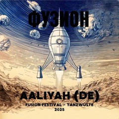 AALIYAH (DE) @ Fusion Festival 2025 - Tanzwüste