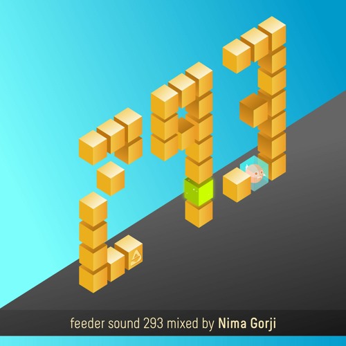 feeder sound 293 mixed by Nima Gorji