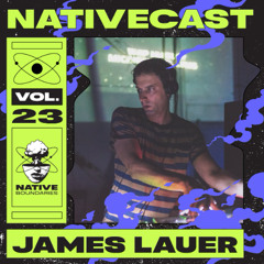 NATIVECAST // 023 – James Lauer
