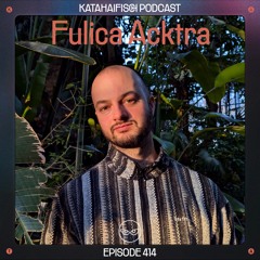 KataHaifisch Podcast 414 - Fulica Acktra