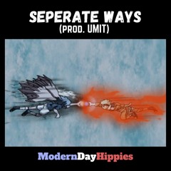 Seperate Ways (prod. UMIT)
