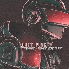 Daft Punk - Technologic (Braynod & Tekzee edit)