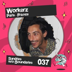 Sw/oB Podcast 037 w/ Igor Gonya & Workerz | Paris · France