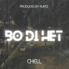 BO DI HET - chELL (Prod. by Runtz)