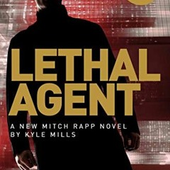 TÉLÉCHARGER Lethal Agent (The Mitch Rapp Series Book 18) en téléchargement gratuit au format PDF