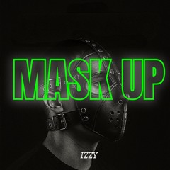 MASK UP
