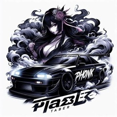 PLAXFR TABER | PHONK