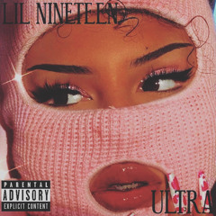 Lil Nineteen - ULTRA prod. nk music x wigo