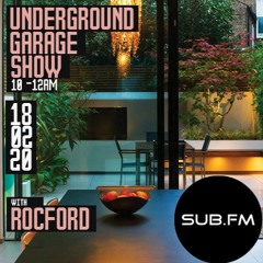 Rocford - Underground Garage Show Live on Sub.FM 18.02.20 #022
