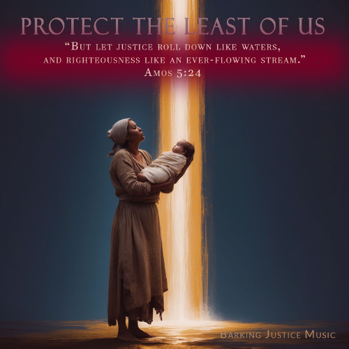 Protect the Least of Us