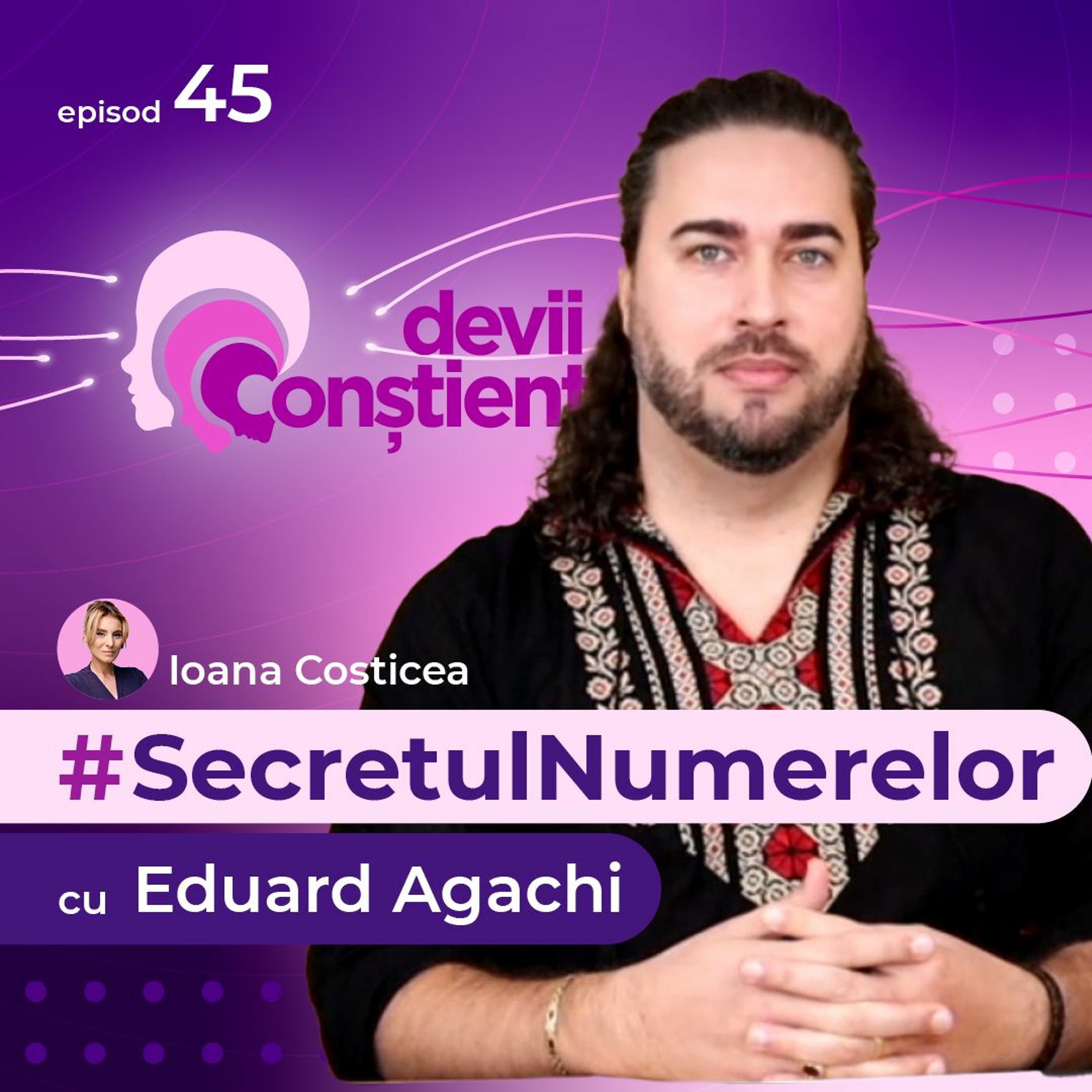 Secretul Numerelor cu Eduard Agachi